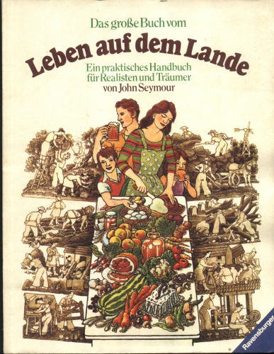 Download Das große Buch vom Leben auf dem Lande. Ein praktisches Handbuch für Realisten und Träumer Download Das große Buch vom Leben auf dem Lande. Ein praktisches Handbuch für Realisten und Träumer