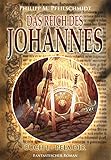 Bücher Neuerscheinungen 2022 - Das Reich des Johannes: Buch 1 - Pela Dir von Philipp Schmidt