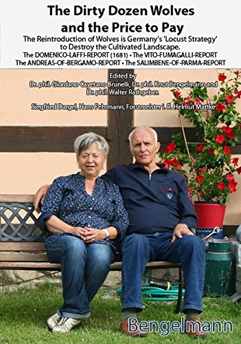 Preisvergleich Produktbild The Dirty Dozen Wolves and the Price to Pay: The Reintroduction of Wolves is Germany's 'Locust Strategy' to Destroy the Cultivated Landscape ... der Weltsprachen und das Studium Generale)