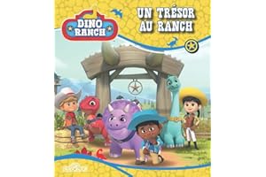 Dino Ranch – Un trésor au ranch - Album illustré – Dès 4 ans