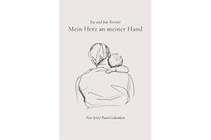 Mein Herz An Meiner Hand: Nur (ein) PaarGedanken