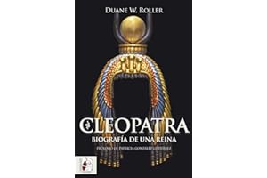 Cleopatra: Biografía de una reina (Historia Antigua)