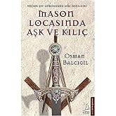 Mason Locasında Aşk ve Kılı&ccedil;