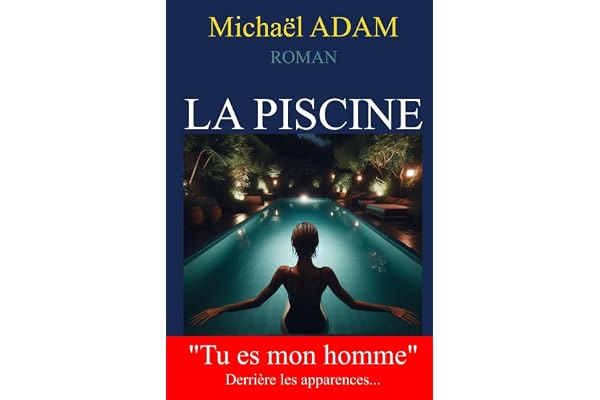 La Piscine: Derrière les Apparences... un Voyage initiatique