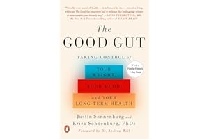 The Good Gut: Taking Control of Your Weight, Your Mood, and Your Long-term Health