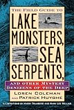 Image de Field Guide to Lake Monsters, Sea Serpents, and Other Mystery Denizens of the Deep