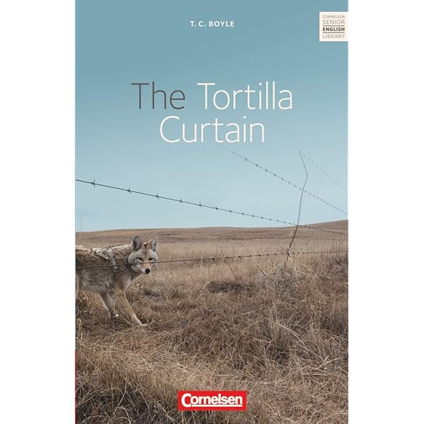 Tortilla Curtain The Tortilla Curtain By T. C. Boyle, Paperback