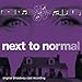 Produktbild Next to Normal (Original Broadway Cast) by Alice Ripley (2009-05-12)
