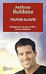 Pouvoir illimit&eacute; - Changez de vie avec la PNL : le livre r&eacute;f&eacute;rence