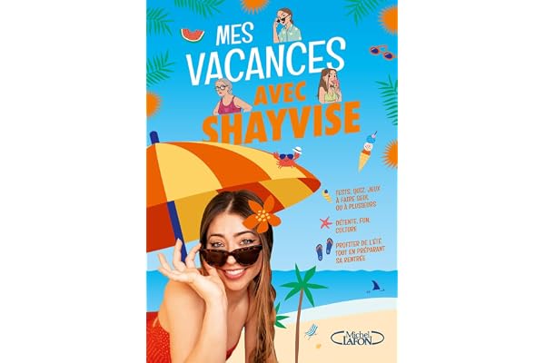 Mes vacances avec Shayvise - Le cahier de jeux