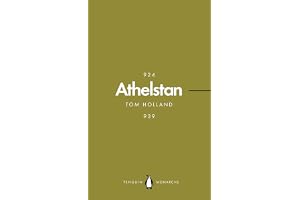 Athelstan (Penguin Monarchs): The Making of England