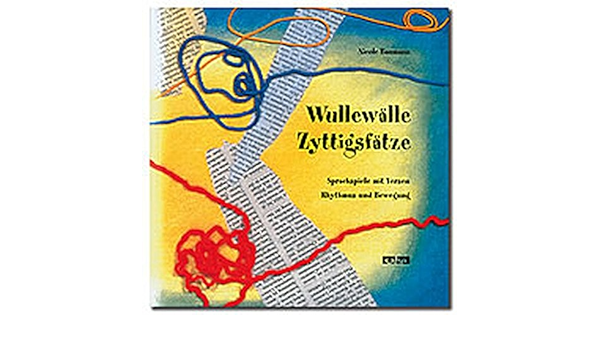 Wullewalle Zyttigsfatze Sprachspiele Mit Versen Rhythmus Und Bewegung Amazon De Baumann Nicole Bucher