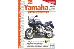 Yamaha FZ6 / FZ6 Fazer ab Modelljahr 2004 (Reparaturanleitungen)