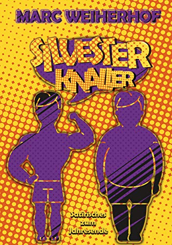 Silvester-Knaller: Satirisches zum Jahresende