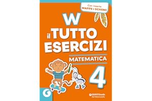 W il tutto esercizi. Matematica. Per la Scuola elementare (Vol. 4)