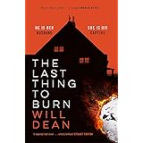 The Last Thing to Burn: Gripping and unforgettable, one of the most highly anticipated releases of 2021
