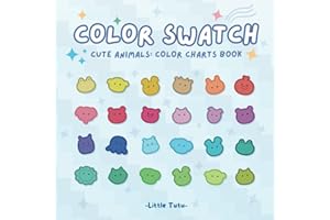 Color Swatch: Cute Animals Coloring Charts Book, Coloring Logbook, Palette for Coloring Books (Cute & Easy Coloring Book By Little TuTu, Band 1)