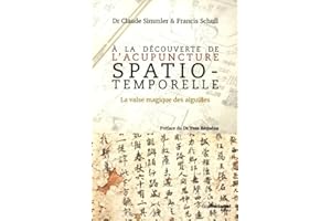 A la découverte de l'Acupuncture Spatio-Temporelle - La valse magique des aiguilles