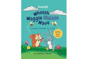 Whoosh Waggle Wobble Wave: Quark Learns to Cope (Higgzfield Tales)