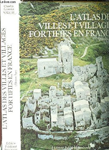 Download L'Atlas des villes et villages fortifiés en France : Moyen âge (Atlas de la France médiévale) Download L'Atlas des villes et villages fortifiés en France : Moyen âge (Atlas de la France médiévale)
