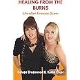 Healing From The Burns: Life After Fireman Scam: 2 (Playing With Fire)