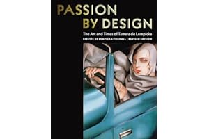 Passion by Design: The Art and Times of Tamara de Lempicka