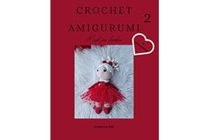 Crochet Amigurumi 2: krok po kroku, 9 szydełkowych schematów, wzory szydełkowe, maskotki na szydełku dla małych i dużych.: krok po kroku, 9 ... na szydelku dla malych i dużych.