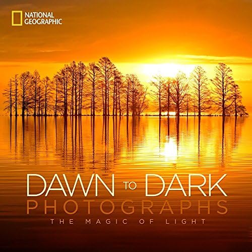 NATIONAL GEOGRAPHIC DAWN TO DARK PHOTOGRAPHS