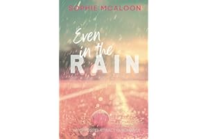 Even In The Rain: A YA opposites attract enemies to lovers romance (Sandy Haven Series book 1)