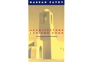 Architecture for the Poor: An Experiment in Rural Egypt (Phoenix Books)