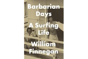 Barbarian Days: A Surfing Life