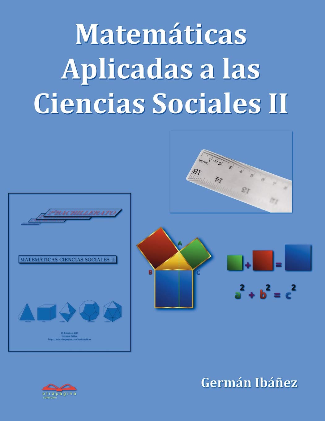 Matemáticas Aplicadas a las Ciencias Sociales 2: Matemáticas de segundo de bachillerato para Ciencias Sociales