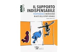 Il supporto indispensabile. Psicopedagogia e neuroscienze in aiuto dello sport giovanile