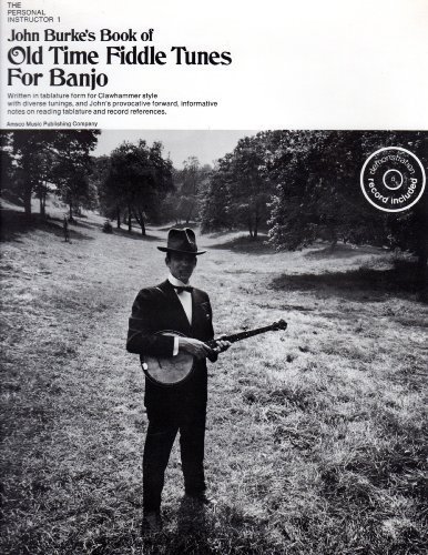 John Burks's Book of Old-Time Fiddle Tunes for Banjo livre