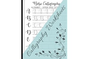 Calligraphy Set For Beginners: 120 Sheet of Calligraphy Practice Paper Hand Lettering Workbook 8.5 x 11 Inches (Simple Guide to Hand Lettering and Modern Calligraphy)