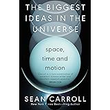The Biggest Ideas in the Universe 1: Space, Time and Motion