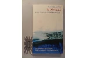 Novalis: Wege zu höherem Bewusstsein (Edition Hardenberg)