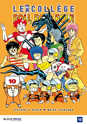 Le Collège Fou, Fou, Fou! - Kimengumi — Tome 10