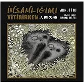 İnsanlığımı Yitirirken