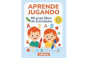 Aprende jugando: Mi gran libro de actividades: Trazos, letras, números, lógica, emociones y más – Inspirado en Montessori