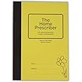The Home Prescriber, A Practical Guide to Modern Homeopathy Written by Experienced Homeopath Marcus Fernandez.