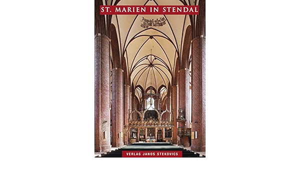 St Marien In Stendal Steko Kunstfuhrer Amazon De Sunder Gass Martina Stekovics Janos Bucher