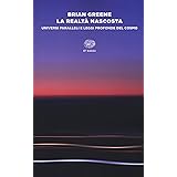 La realtà nascosta. Universi paralleli e leggi profonde del cosmo