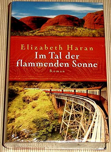 Im Tal der flammenden Sonne : Roman.