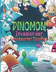 Dinomon - Invasion der Dinosaurier Doodles: Malbuch für Erwachsene - Male und Entspanne dich in der Welt der Dinomon