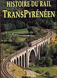 Image de Histoire du rail Transpyrénéen