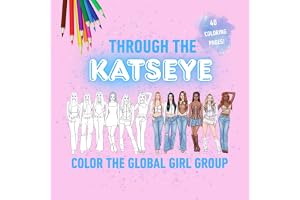 THROUGH THE KATSEYE Coloring Book with 40 Pages of Screen-Free Creative Fun - Color the Global Girl Group: A Calm Quiet Time Activity for Independent Play and Thoughtful No Screen Gift for Kids