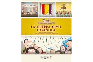 La Guerra Civil española: Explicada a los niños (Locos por la historia)