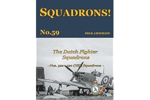The Dutch Fighter Squadrons: Nos 322 & 120 (NEI) Squadrons