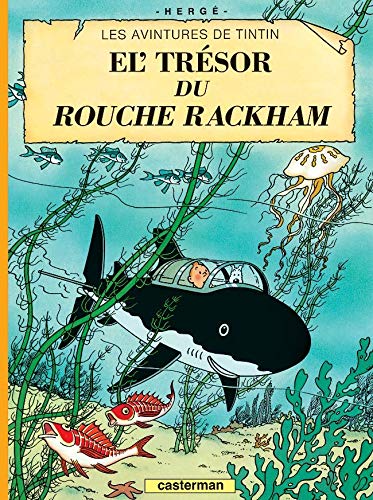 Les Aventures de Tintin : Le trésor de Rackham le rouge Les Aventures de Tintin : Le trésor de Rackham le rouge